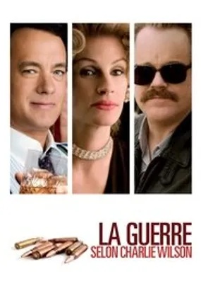 Affiche officielle du film La Guerre selon Charlie Wilson (2007) en TrueFrench - HDLight - Regarder en streaming sur GauloisFlix