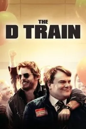 Affiche officielle du film The D-Train (2015) en French - Regarder en streaming sur GauloisFlix