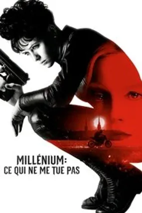 Affiche officielle du film Millénium : Ce qui ne me tue pas (2018) en TrueFrench - HDLight - Regarder en streaming sur GauloisFlix