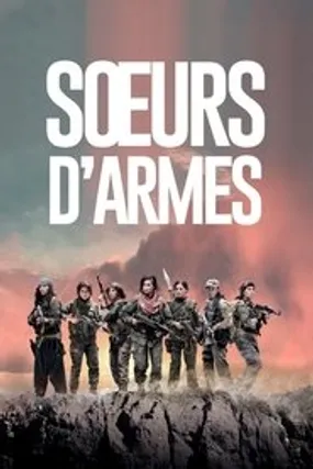 Affiche officielle du film Sœurs d'armes (2019) en French - HDLight - Regarder en streaming sur GauloisFlix