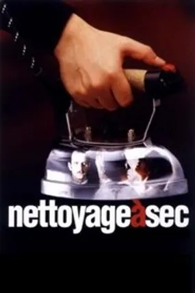 Affiche officielle du film Nettoyage à sec (1997) en TrueFrench - DVDRIP - Regarder en streaming sur GauloisFlix