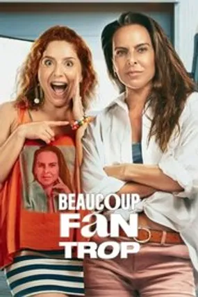 Affiche officielle du film Beaucoup trop fan (2025) en TrueFrench - HDLight - Regarder en streaming sur GauloisFlix