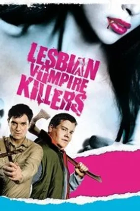 Affiche officielle du film Lesbian Vampire Killers (2009) en French - DVDRIP - Regarder en streaming sur GauloisFlix