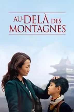Affiche officielle du film Au-delà des montagnes (2015) en French - Regarder en streaming sur GauloisFlix