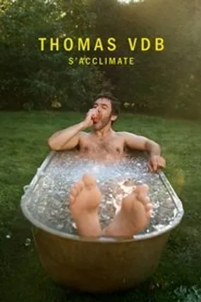 Affiche officielle du film Thomas VDB s'acclimate (2024) en French - HDLight - Regarder en streaming sur GauloisFlix