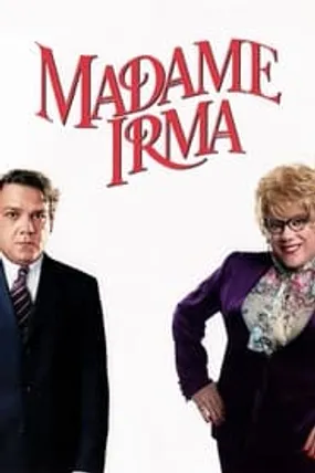 Affiche officielle du film Madame Irma (2006) en TrueFrench - HDLight - Regarder en streaming sur GauloisFlix