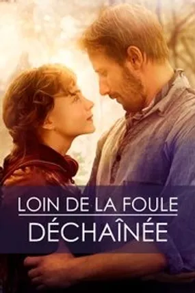 Affiche officielle du film Loin de la foule déchaînée (2015) en TrueFrench - HDLight - Regarder en streaming sur GauloisFlix