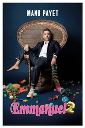 Affiche officielle du film Manu Payet : Emmanuel 2 (2024) en French - HDLight - Regarder en streaming sur GauloisFlix
