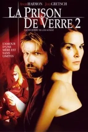 Affiche officielle du film La Prison de verre 2 (2006) en French - Regarder en streaming sur GauloisFlix