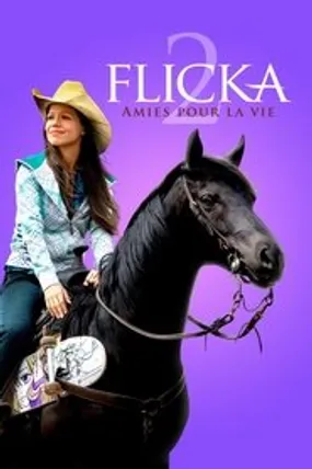 Affiche officielle du film Flicka 2: Amies pour la vie (2010) en TrueFrench - HDLight - Regarder en streaming sur GauloisFlix