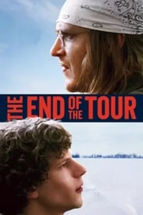 Affiche officielle du film End of the Tour (2015) en French - Regarder en streaming sur GauloisFlix