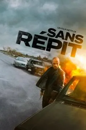Affiche officielle du film Sans répit (2022) en French - HDLight - Regarder en streaming sur GauloisFlix