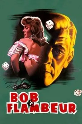 Affiche officielle du film Bob le flambeur (1956) en French - Regarder en streaming sur GauloisFlix
