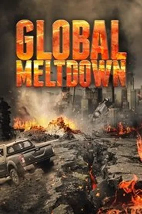 Affiche officielle du film Global Meltdown (2017) en TrueFrench - HDLight - Regarder en streaming sur GauloisFlix
