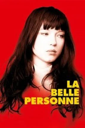 Affiche officielle du film La Belle Personne (2008) en TrueFrench - HDLight - Regarder en streaming sur GauloisFlix
