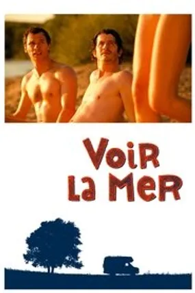 Affiche officielle du film Voir la mer (2011) en TrueFrench - HDLight - Regarder en streaming sur GauloisFlix