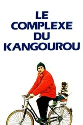 Affiche officielle du film Le complexe du kangourou (1986) en French - HDLight - Regarder en streaming sur GauloisFlix