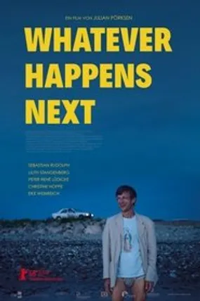 Affiche officielle du film Whatever Happens Next (2018) en French - Regarder en streaming sur GauloisFlix