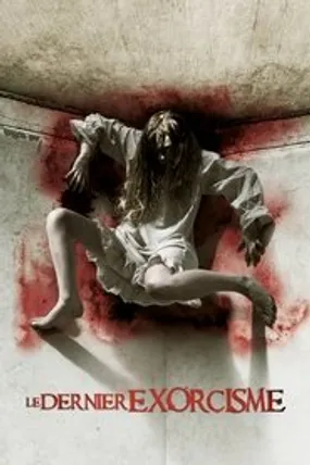 Affiche officielle du film Le Dernier exorcisme (2010) en TrueFrench - HDLight - Regarder en streaming sur GauloisFlix