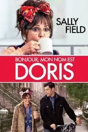 Affiche officielle du film Hello, My Name Is Doris (2015) en French - Regarder en streaming sur GauloisFlix