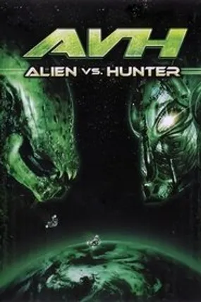 Affiche officielle du film Alien vs. Hunter (2007) en TrueFrench - HDLight - Regarder en streaming sur GauloisFlix
