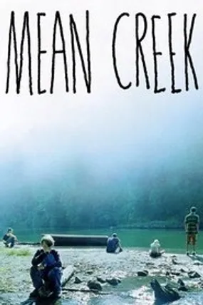 Affiche officielle du film Mean Creek (2004) en TrueFrench - HDLight - Regarder en streaming sur GauloisFlix