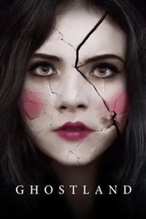 Affiche officielle du film Ghostland (2018) en French - HDLight - Regarder en streaming sur GauloisFlix