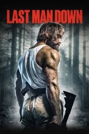 Affiche officielle du film Last Man Down (2021) en TrueFrench - HDLight - Regarder en streaming sur GauloisFlix
