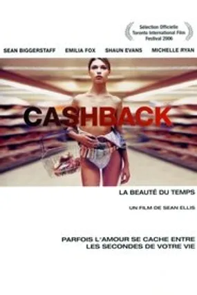 Affiche officielle du film Cashback (2007) en French - HDLight - Regarder en streaming sur GauloisFlix