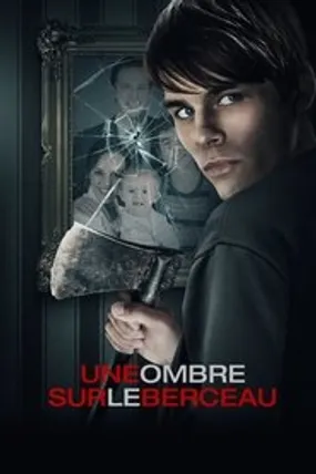 Affiche officielle du film Une ombre sur le berceau (2017) en French - DVDRIP - Regarder en streaming sur GauloisFlix