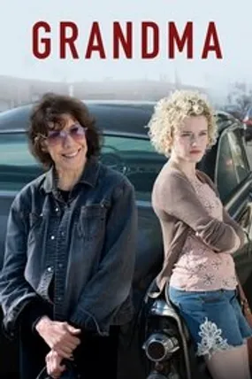 Affiche officielle du film Grandma (2015) en French - Regarder en streaming sur GauloisFlix