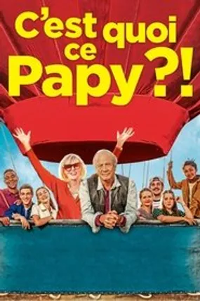 Affiche officielle du film C'est quoi ce papy ?! (2021) en French - HDLight - Regarder en streaming sur GauloisFlix
