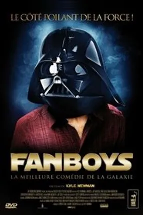 Affiche officielle du film Fanboys (2009) en French - Regarder en streaming sur GauloisFlix