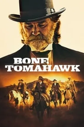 Affiche officielle du film Bone Tomahawk (2015) en TrueFrench - HDLight - Regarder en streaming sur GauloisFlix