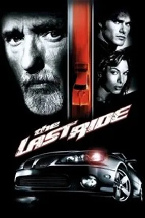 Affiche officielle du film The Last Ride (2004) en TrueFrench - DVDRIP - Regarder en streaming sur GauloisFlix
