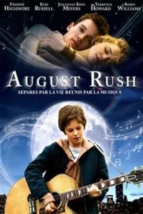 Affiche officielle du film August Rush (2007) en TrueFrench - HDLight - Regarder en streaming sur GauloisFlix