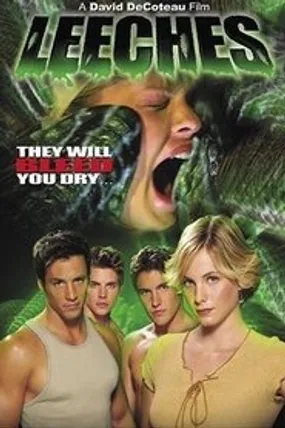Affiche officielle du film Leeches! (2003) en French - Regarder en streaming sur GauloisFlix