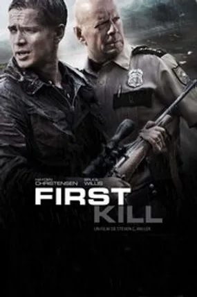 Affiche officielle du film First Kill (2017) en TrueFrench - HDLight - Regarder en streaming sur GauloisFlix