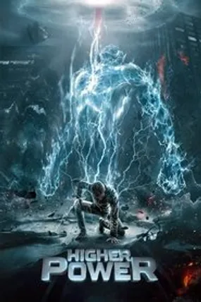 Affiche officielle du film Higher Power (2018) en TrueFrench - HDLight - Regarder en streaming sur GauloisFlix