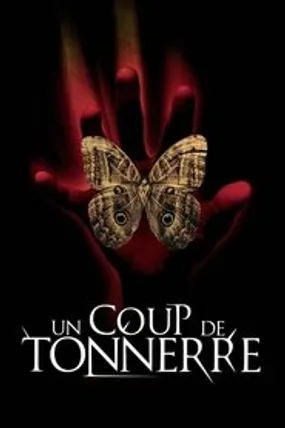 Affiche officielle du film Un Coup de tonnerre (2005) en TrueFrench - DVDRIP - Regarder en streaming sur GauloisFlix