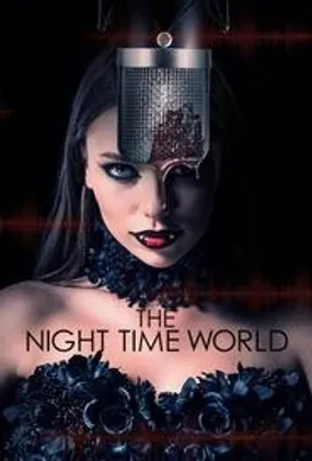 Affiche officielle du film The Night Time World (2025) en VOSTFR - HDLight - Regarder en streaming sur GauloisFlix