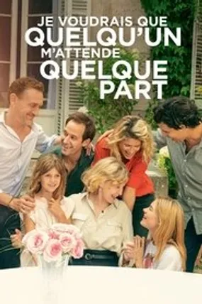 Affiche officielle du film Je voudrais que quelqu'un m'attende quelque part (2020) en TrueFrench - HDLight - Regarder en streaming sur GauloisFlix