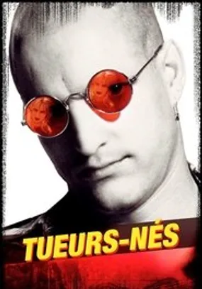 Affiche officielle du film Tueurs nés (1994) en TrueFrench - HDLight - Regarder en streaming sur GauloisFlix