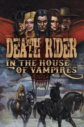 Affiche officielle du film Death Rider in the House of Vampires (2021) en French - CAM - Regarder en streaming sur GauloisFlix