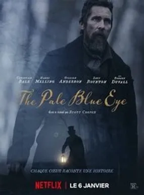Affiche officielle du film The Pale Blue Eye (2022) en TrueFrench - HDLight - Regarder en streaming sur GauloisFlix