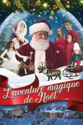 Affiche officielle du film L'aventure magique de Noël (2019) en TrueFrench - HDLight - Regarder en streaming sur GauloisFlix