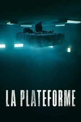 Affiche officielle du film La Plateforme (2019) en TrueFrench - HDLight - Regarder en streaming sur GauloisFlix