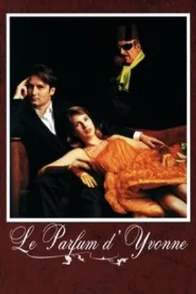 Affiche officielle du film Le Parfum d'Yvonne (1994) en TrueFrench - HDLight - Regarder en streaming sur GauloisFlix