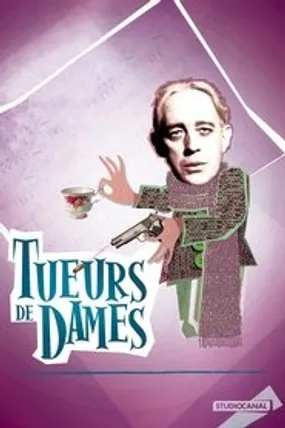 Affiche officielle du film Tueurs de dames (1955) en French - Regarder en streaming sur GauloisFlix