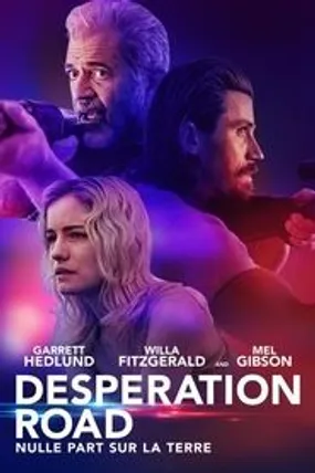 Affiche officielle du film Desperation Road (2023) en TrueFrench - HDLight - Regarder en streaming sur GauloisFlix